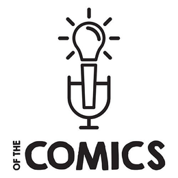 OF THE COMICS trademark