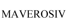 MAVEROSIV trademark