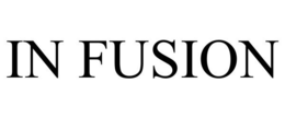 IN FUSION trademark