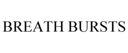 BREATH BURSTS trademark