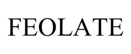 FEOLATE trademark