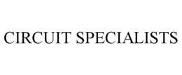 CIRCUIT SPECIALISTS trademark