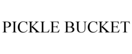 PICKLE BUCKET trademark