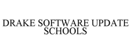 DRAKE SOFTWARE UPDATE SCHOOLS trademark
