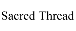 SACRED THREAD trademark