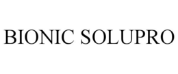 BIONIC SOLUPRO trademark