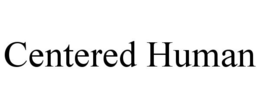 CENTERED HUMAN trademark