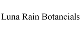 LUNA RAIN BOTANCIALS trademark