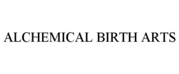 ALCHEMICAL BIRTH ARTS trademark