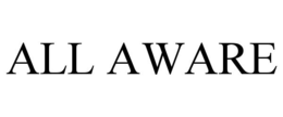 ALL AWARE trademark
