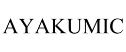 AYAKUMIC trademark