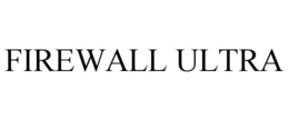 FIREWALL ULTRA trademark