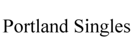 PORTLAND SINGLES trademark