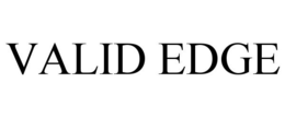 VALID EDGE trademark