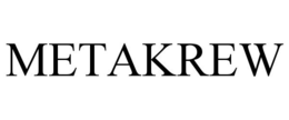 METAKREW trademark