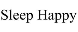 SLEEP HAPPY trademark