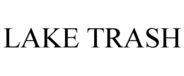 LAKE TRASH trademark