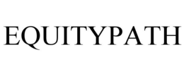 EQUITYPATH trademark