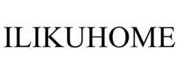 ILIKUHOME trademark