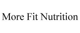 MORE FIT NUTRITION trademark