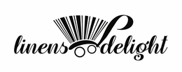 LINENS DELIGHT trademark