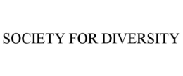 SOCIETY FOR DIVERSITY trademark