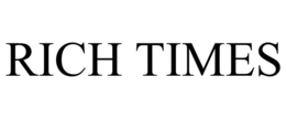 RICH TIMES trademark