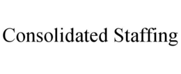 CONSOLIDATED STAFFING trademark