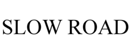 SLOW ROAD trademark