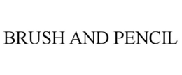 BRUSH AND PENCIL trademark