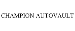 CHAMPION AUTOVAULT trademark