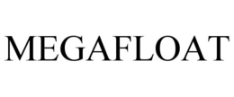 MEGAFLOAT trademark
