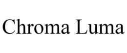 CHROMA LUMA trademark