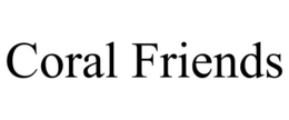 CORAL FRIENDS trademark