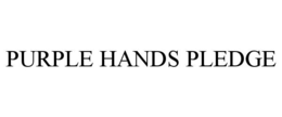 PURPLE HANDS PLEDGE trademark