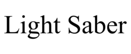 LIGHT SABER trademark