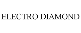 ELECTRO DIAMOND trademark