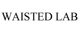 WAISTED LAB trademark