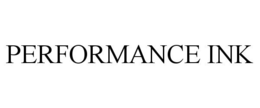 PERFORMANCE INK trademark
