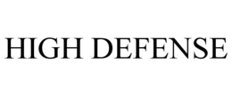 HIGH DEFENSE trademark
