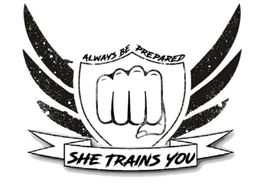 ALWAYS BE PREPARED SHE TRAINS YOU trademark