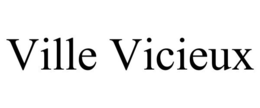 VILLE VICIEUX trademark