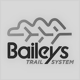 BAILEYS TRAIL SYSTEM trademark