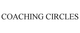 COACHING CIRCLES trademark