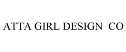 ATTA GIRL DESIGN CO trademark