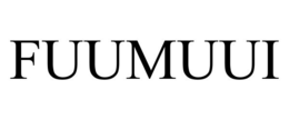 FUUMUUI trademark