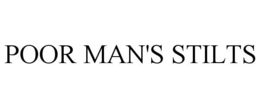 POOR MAN'S STILTS trademark