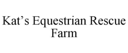 KAT'S EQUESTRIAN RESCUE FARM trademark