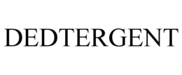 DEDTERGENT trademark