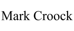MARK CROOCK trademark